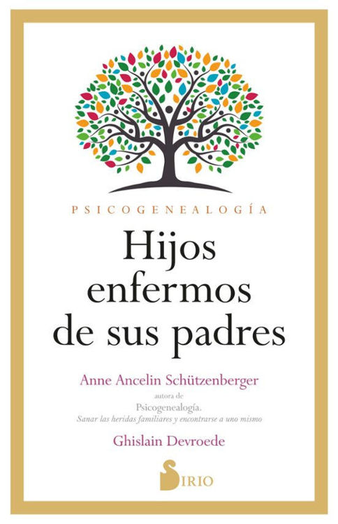Imagen de HIJOS ENFERMOS DE SUS PADRES / ANNE ANCELIN, GHISLAIN DEVROEDE