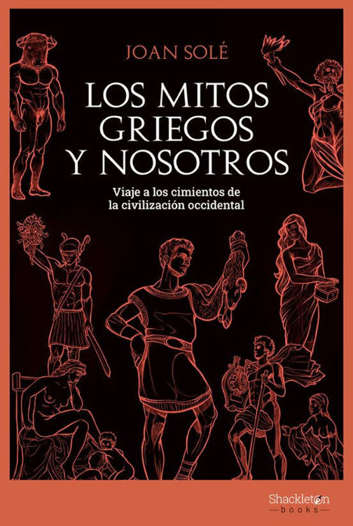 Imagen de LOS MITOS GRIEGOS Y NOSOTROS / JOAN SOLÉ