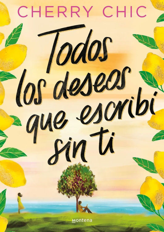 Imagen de TODOS LOS DESEOS QUE ESCRIBI SIN TI / CHERRY CHIC