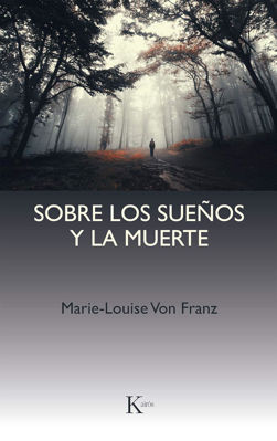 Imagen de SOBRE LOS SUEÑOS Y LA MUERTE / MARIE-LOUISE VON FRANZ