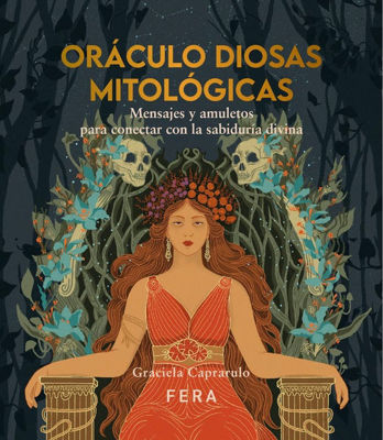 Imagen de ORÁCULO DIOSAS MITOLÓGICAS / GRACIELA CAPRARULO
