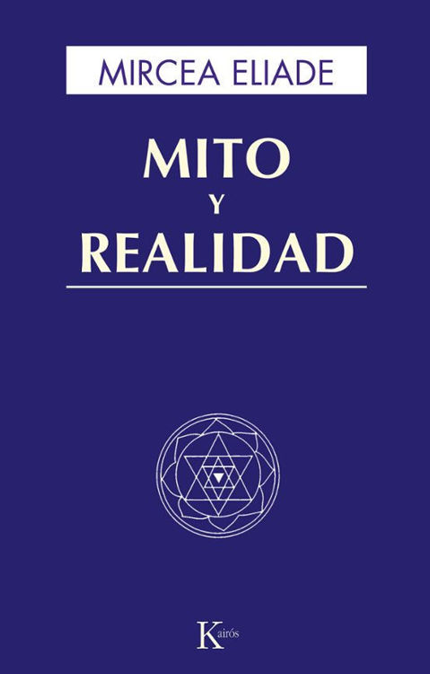 Imagen de MITO Y REALIDAD / MIRCEA ELIADE