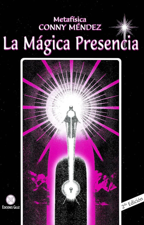 Imagen de LA MAGICA PRESENCIA / CONNY MENDEZ