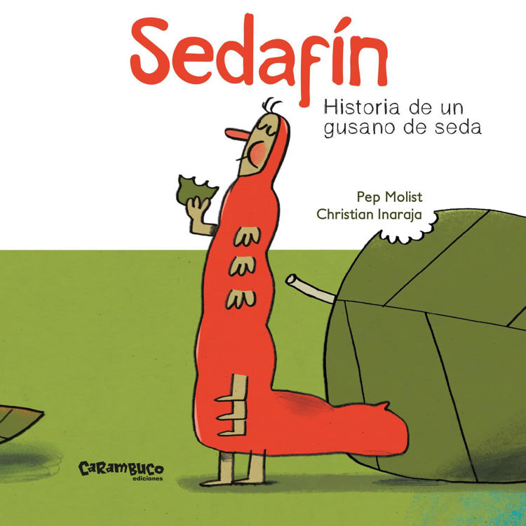 Imagen de SEDAFIN, HISTORIA DE UN GUSANO DE SEDA / PEP MOLIST, CHRISTIAN INARAJA