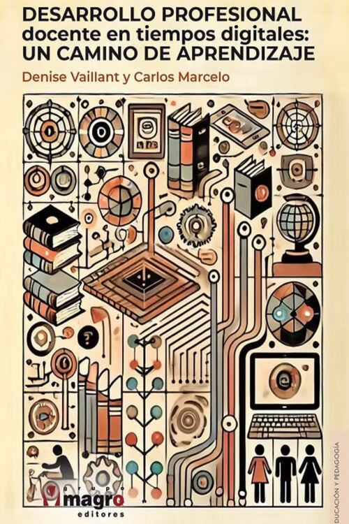 Imagen de DESARROLLO PROFESIONAL DOCENTE EN TIEMPOS DIGITALES: UN CAMINO DE APRENDIZAJE / VAILLANT