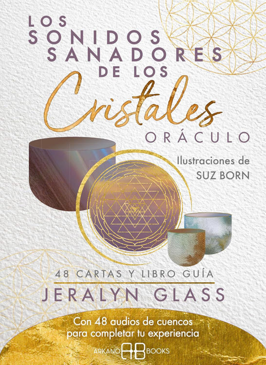 Imagen de ORÁCULO: LOS SONIDOS SANADORES DE LOS CRISTALES / JERALYN GLASS