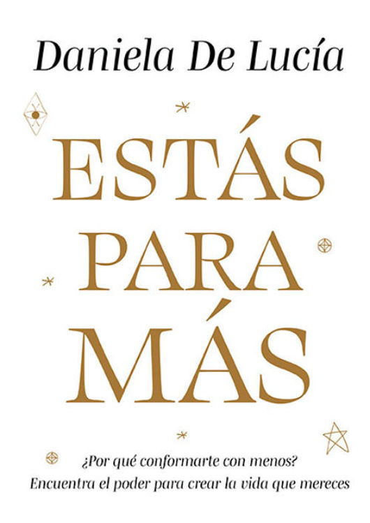 Imagen de ESTAS PARA MAS / DANIELA DE LUCIA