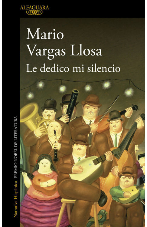 Imagen de LE DEDICO MI SILENCIO / MARIO VARGAS LLOSA