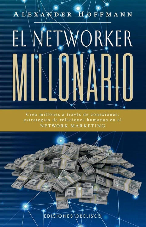 Imagen de EL NETWORKER MILLONARIO / ALEXANDER HOFFMANN