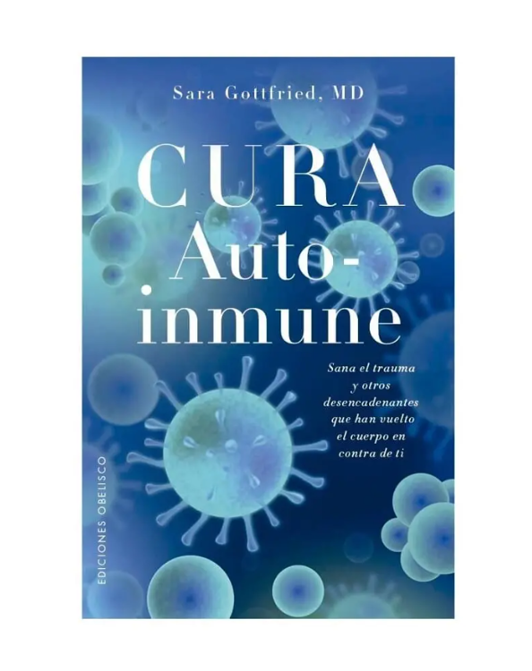 Imagen de CURA AUTO-INMUNE / DRA. SARA GOTTFRIED