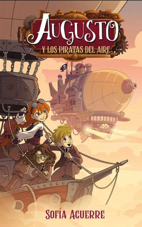 Imagen de AUGUSTO Y LOS PIRATAS DEL AIRE / SOFIA AGUERRE