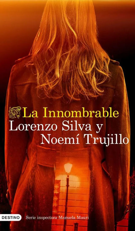 Imagen de LA INNOMBRABLE / LORENZO SILVA Y NOEMI TRUJILLO