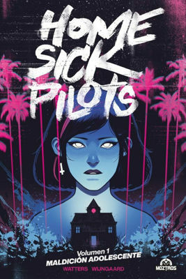 Imagen de PACK: HOME SICK PILOTS (SERIE COMPLETA) / DAN WATTERS