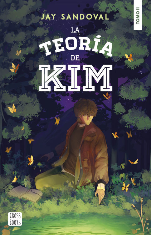 Imagen de LA TEORÍA DE KIM (TOMO 2) / JAY SANDOVAL