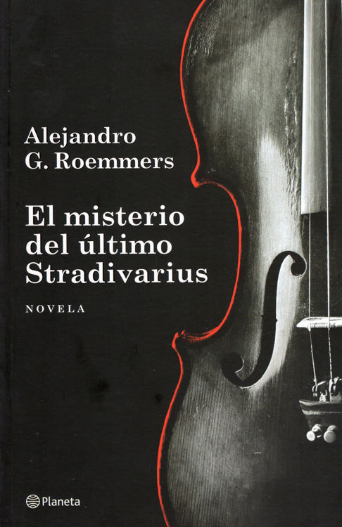 Imagen de EL MISTERIO DEL ÚLTIMO STRADIVARIUS / ALEJANDRO G. ROEMMERS