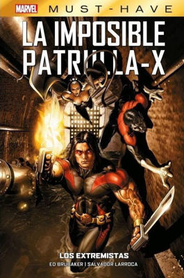 Imagen de MARVEL MUST-HAVE: LA IMPOSIBLE PATRULLA-X - LOS EXTREMISTAS / PANINI
