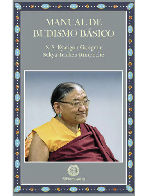 Imagen de MANUAL DE BUDISMO BÁSICO / S. S. KYABGON GONGMA