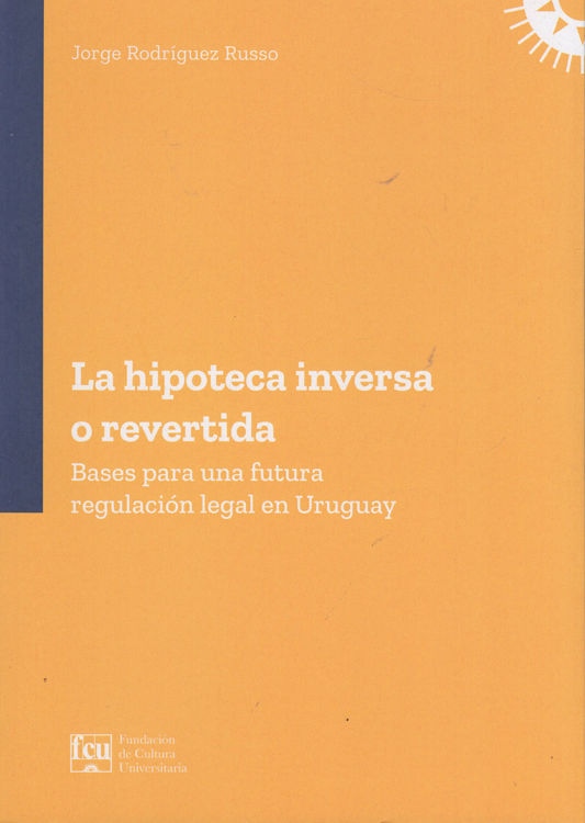 Imagen de LA HIPOTECA INVERSA O REVERTIDA / FCU