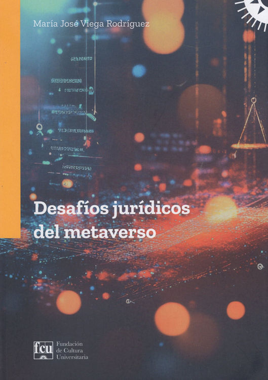 Imagen de DESAFIOS JURIDICOS DEL METAVERSO / FCU