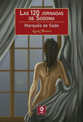 Imagen de LAS 120 JORNADAS DE SODOMA / MARQUÉS DE SADE