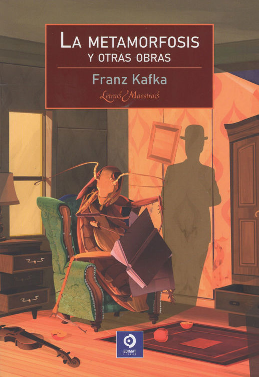 Imagen de LA METAMORFOSIS Y OTRAS OBRAS / FRANZ KAFKA