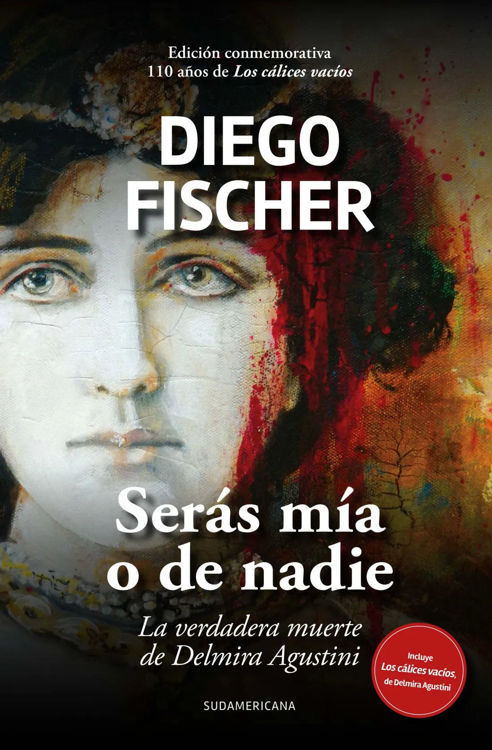 Imagen de SERAS MIA O DE NADIE / DIEGO FISCHER