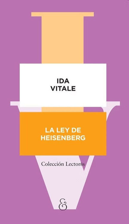 Imagen de LEY DE HEISENBERG / IDA VITALE