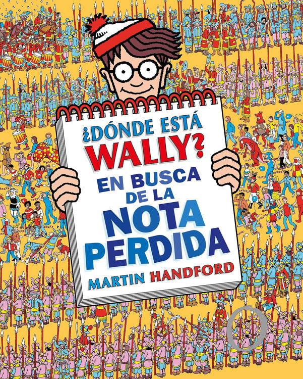 Imagen de ¿DONDE ESTÁ WALLY? EN BUSCA DE LA NOTA PERDIDA / MARTIN HANDFORD