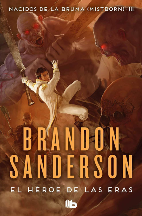 Imagen de EL HEROE DE LAS ERAS (MISTBORN 3) / BRANDON SANDERSON