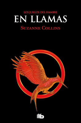Imagen de EN LLAMAS (LOS JUEGOS DEL HAMBRE 2) / SUZANNE COLLINS