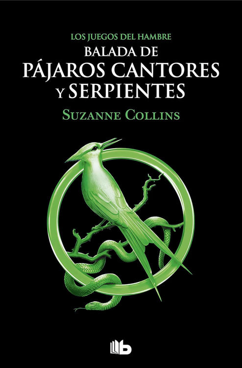 Imagen de BALADA DE PAJAROS CANTORES Y SERPIENTES / SUZANNE COLLINS