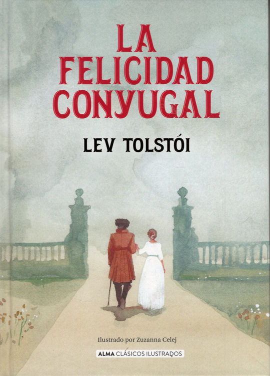 Imagen de LA FELICIDAD CONYUGAL / LEV TOLSTÓI