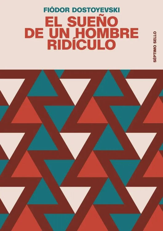 Imagen de EL SUEÑO DE UN HOMBRE RIDICULO / FIODOR DOSTOYEVSKI