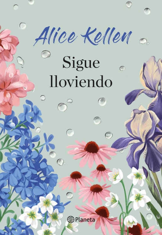 Imagen de SIGUE LLOVIENDO / ALICE KELLEN