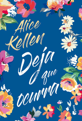 Imagen de DEJA QUE OCURRA (TAPA DURA) / ALICE KELLEN