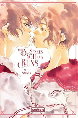 Imagen de THE BUS TAKES YOU AND RUNS / MIZU SAHARA