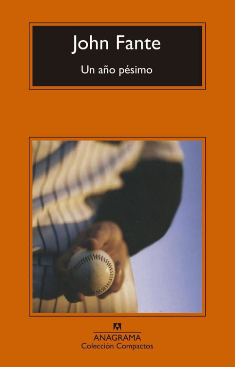 Imagen de UN AÑO PÉSIMO / JOHN FANTE