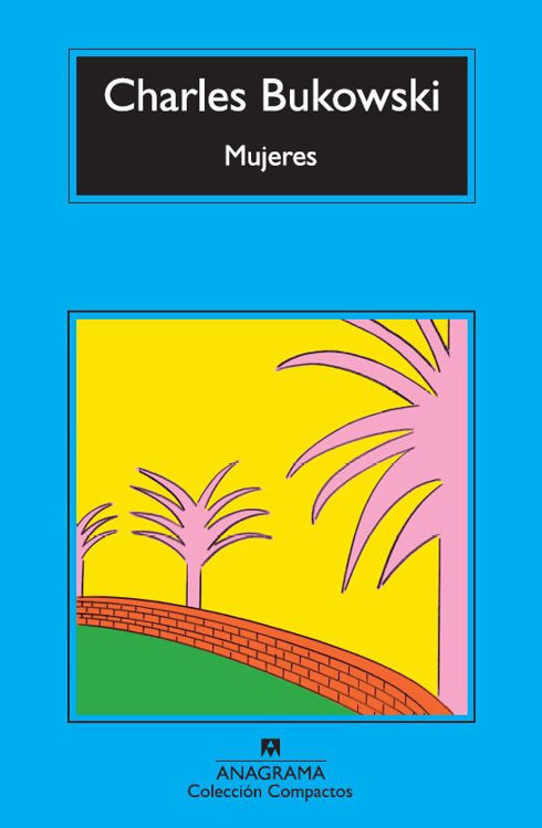 Imagen de Mujeres / Charles Bukowski