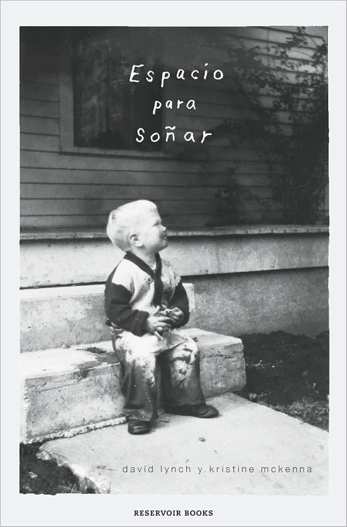 Imagen de ESPACIO PARA SOÑAR / DAVID LYNCH Y KRISTINE MCKENNA