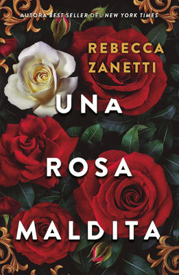 Imagen de UNA ROSA MALDITA / REBECCA ZANETTI