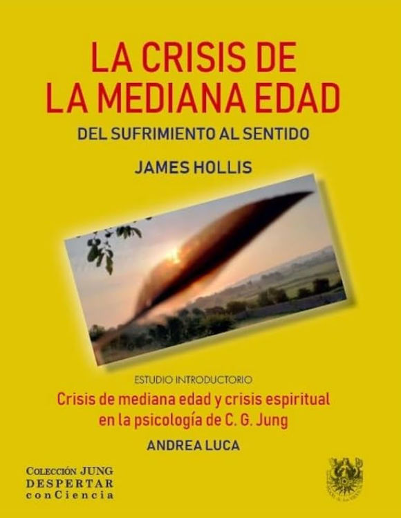 Imagen de LA CRISIS DE LA MEDIANA EDAD / JAMES HOLLIS