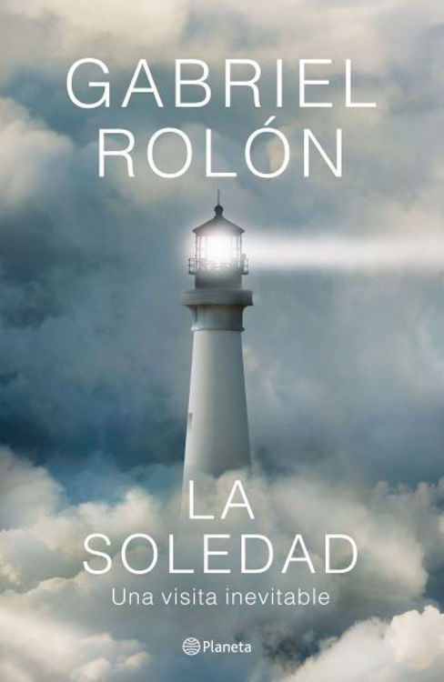 Imagen de LA SOLEDAD: UNA VISITA INEVITABLE / GABRIEL ROLÓN