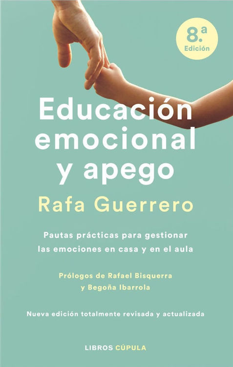 Imagen de EDUCACIÓN EMOCIONAL Y APEGO / RAFA GUERRERO