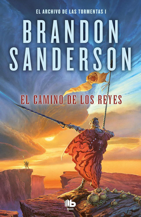 Imagen de EL CAMINO DE LOS REYES (EL ARCHIVO DE LAS TORMENTAS 1) / BRANDON SANDERSON