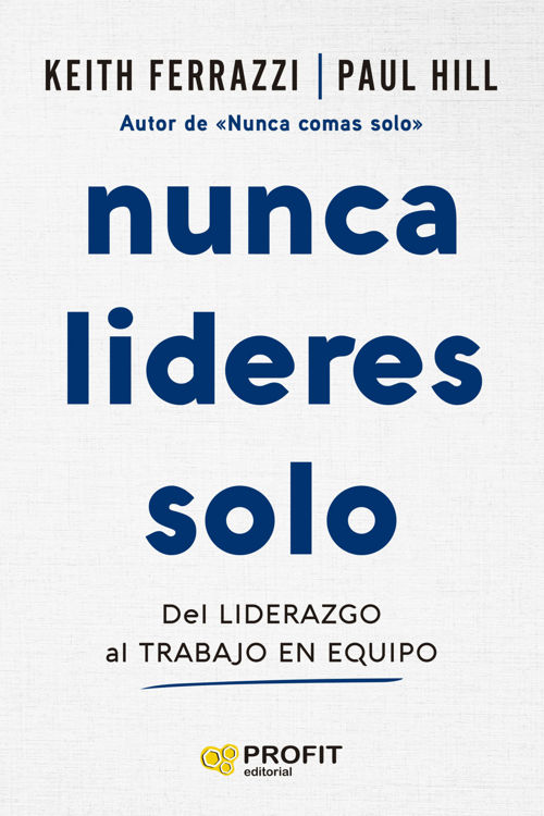 Imagen de NUNCA LIDERES SOLO / KEITH FERRAZZI Y PAUL HILL