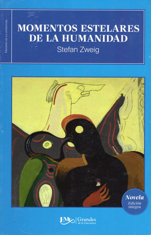 Imagen de MOMENTOS ESTELARES DE LA HUMANIDAD / STEFAN ZWEIG