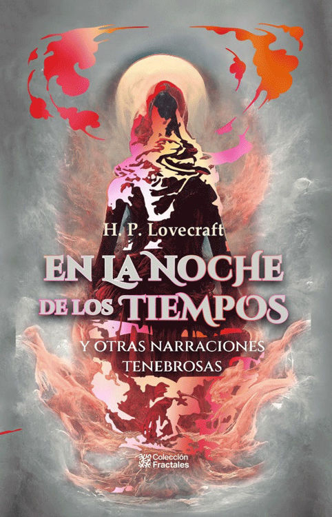Imagen de EN LA NOCHE DE LOS TIEMPOS Y OTRAS NARRACIONES TENEBROSAS / H.P. LOVECRAFT