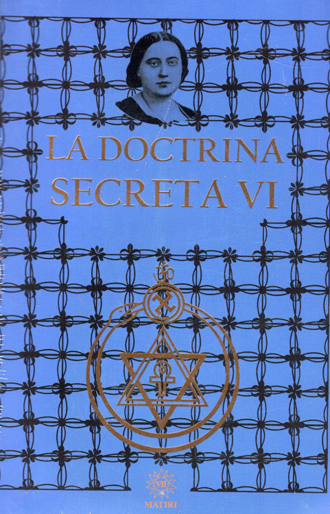 Imagen de LA DOCTRINA SECRETA VI / HELENA BLAVATSKY