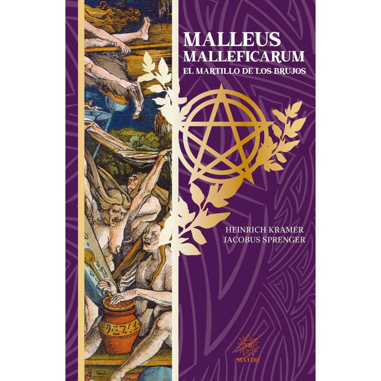 Imagen de MALLEUS MALEFICARUM: EL MARTILLO DE LOS BRUJOS / HEINRICH KRAMER