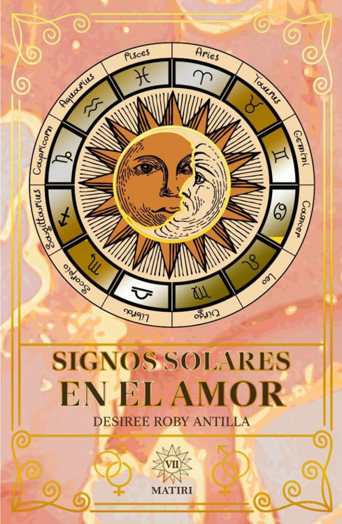 Imagen de SIGNOS SOLARES EN EL AMOR / DESIREE ROBY ANTILLA